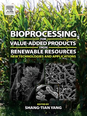 cover image of Bioprocessing for Value-Added Products from Renewable Resources